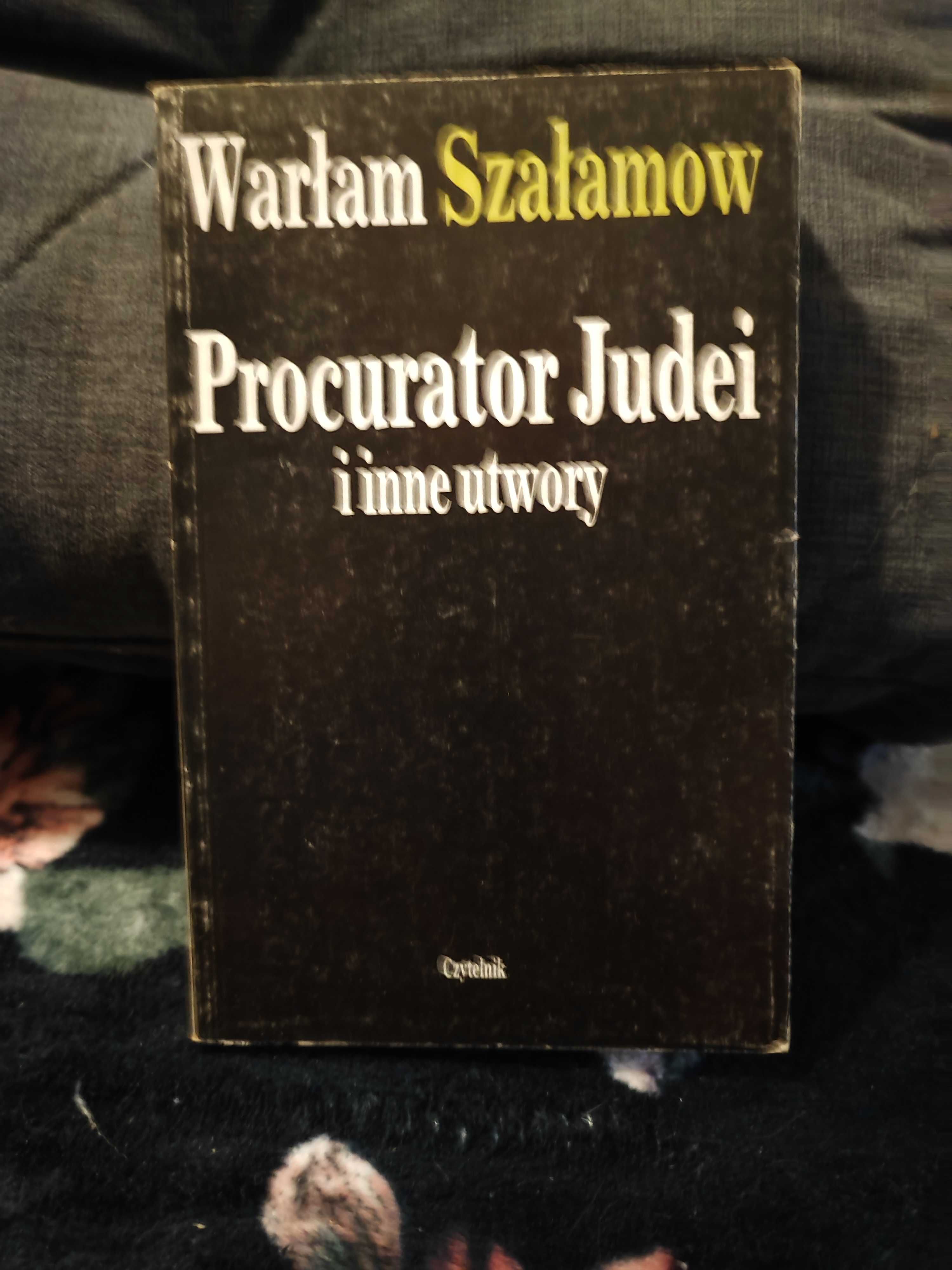 Szałamow W. - Procurator Judei i inne utwory.