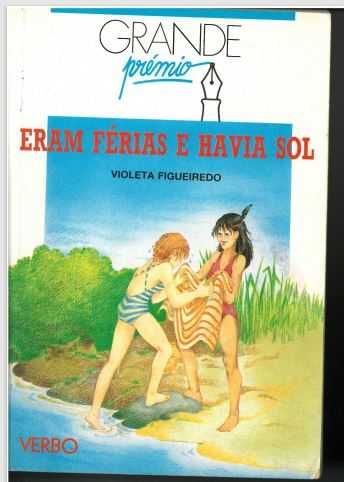 LivroA182 "Eram Férias e Havia Sol" de Violeta Figueiredo