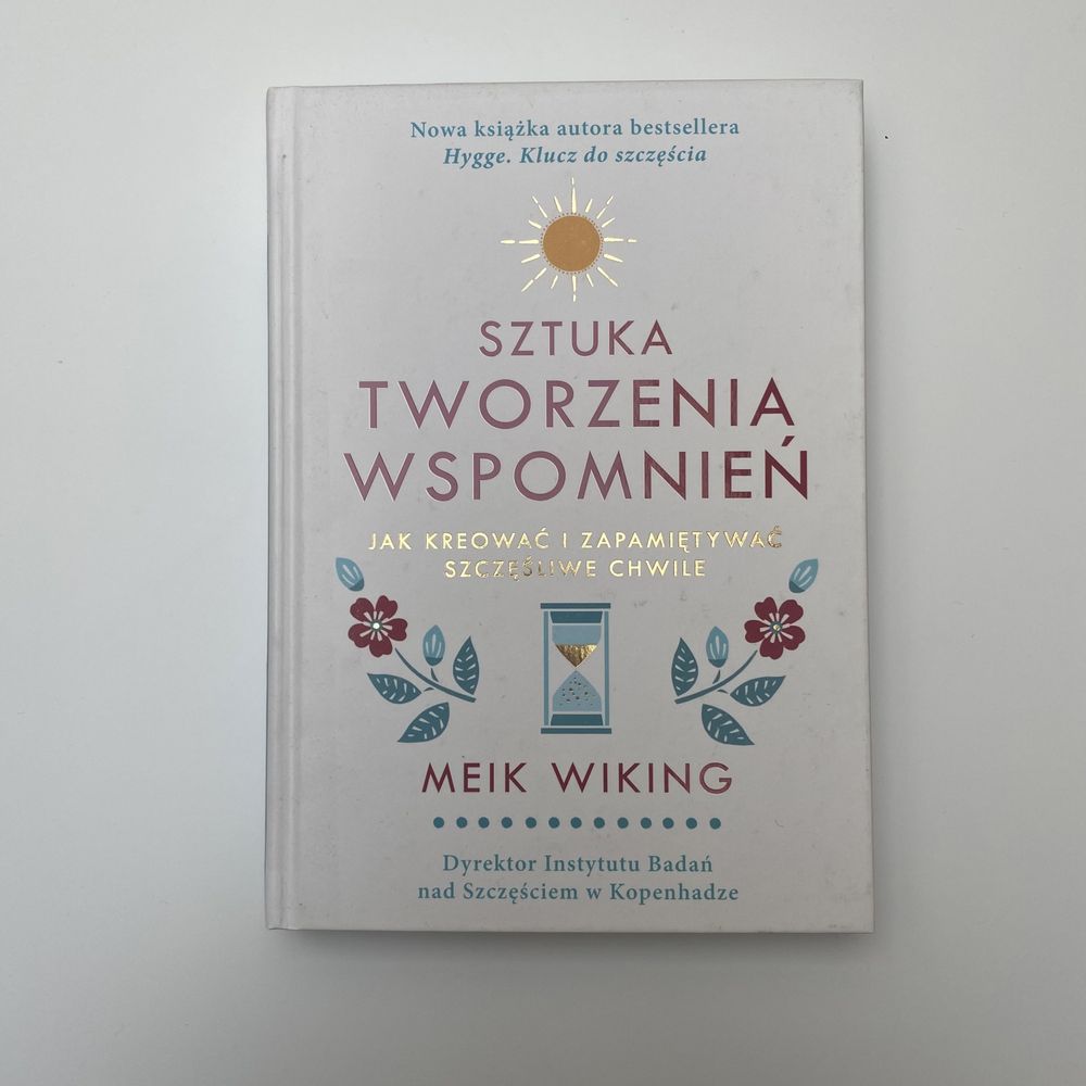 Książka Sztuka tworzenia wspomnień Meik Wiking