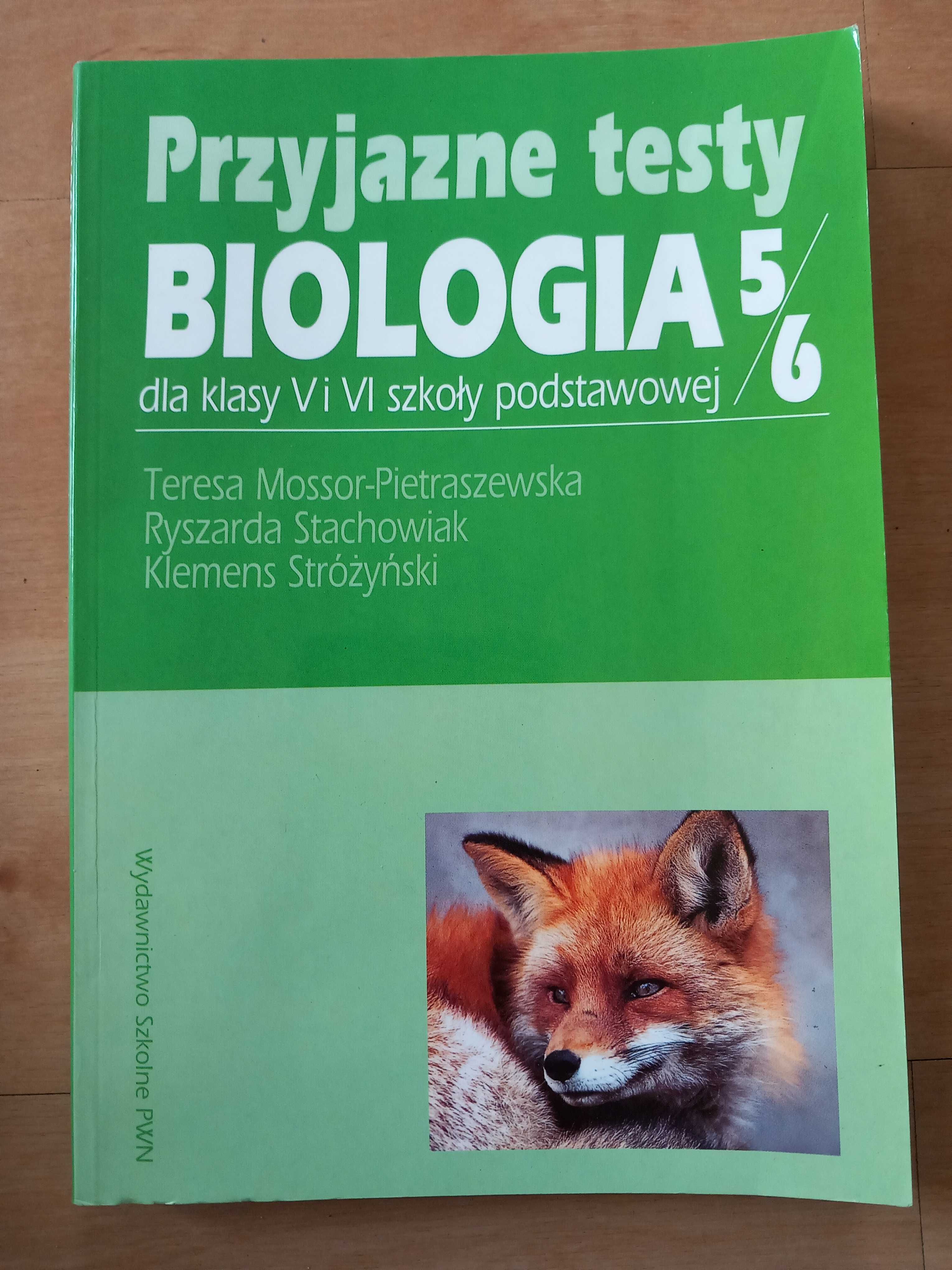 Przyjazne testy Biologia klasa 5 i 6 szkoła podstawowa