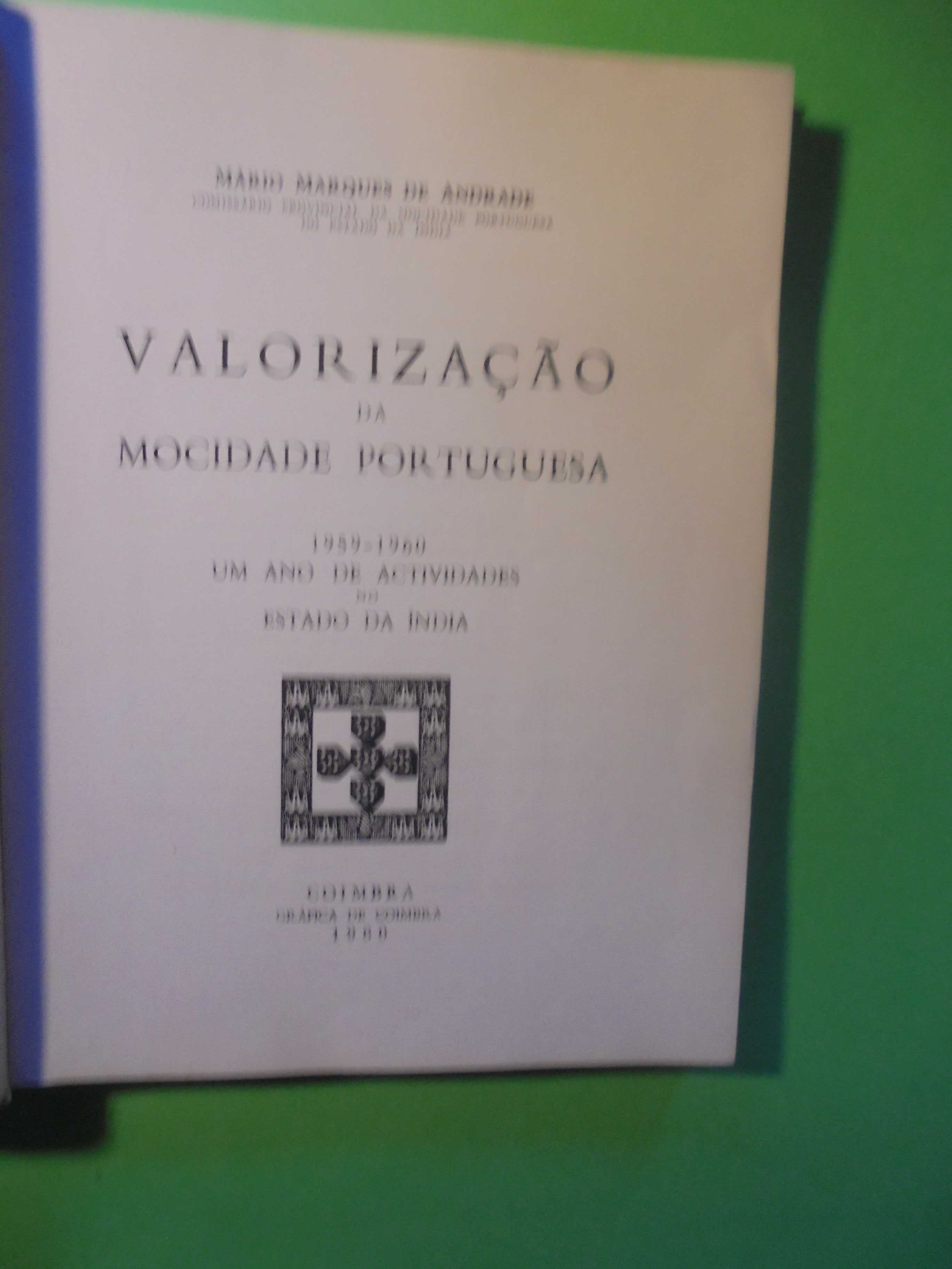 Andrade (Mário Marques);Valorização da Mocidade Portuguesa