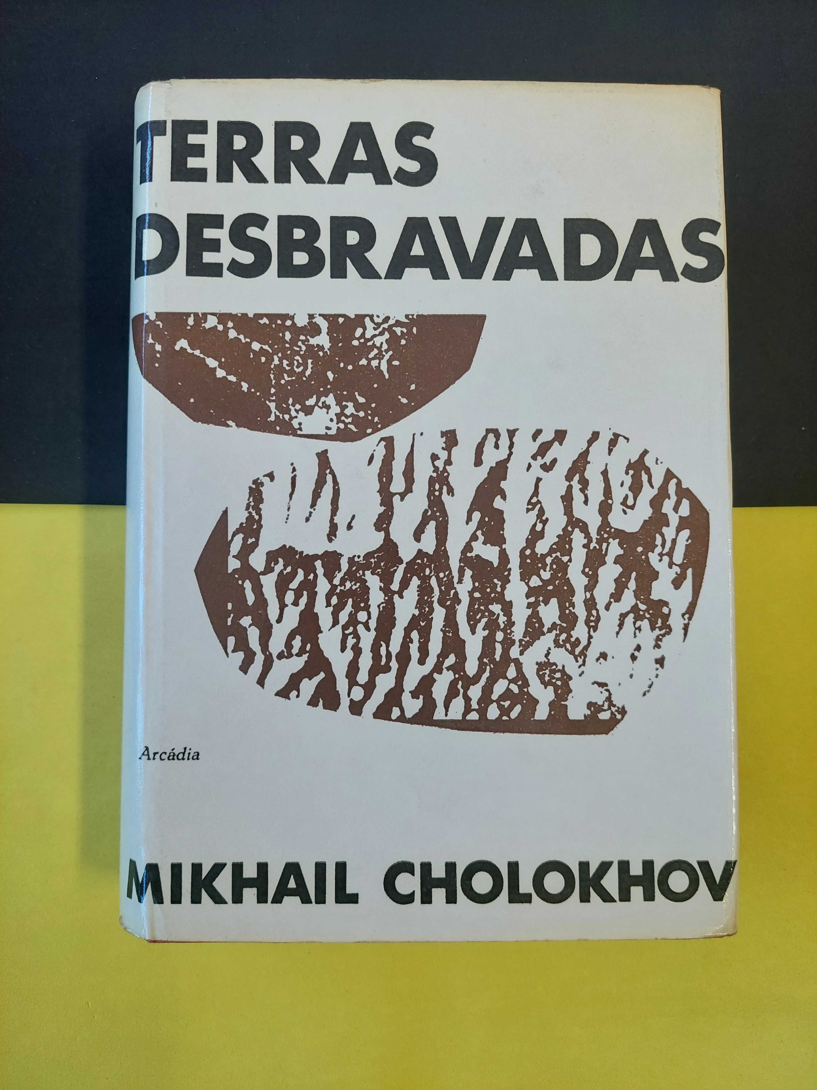 Mikhail Cholokhov - Terras desbravadas, 2 volumes