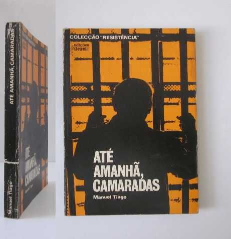 Álvaro Cunhal - ATÉ AMANHÃ, CAMARADAS