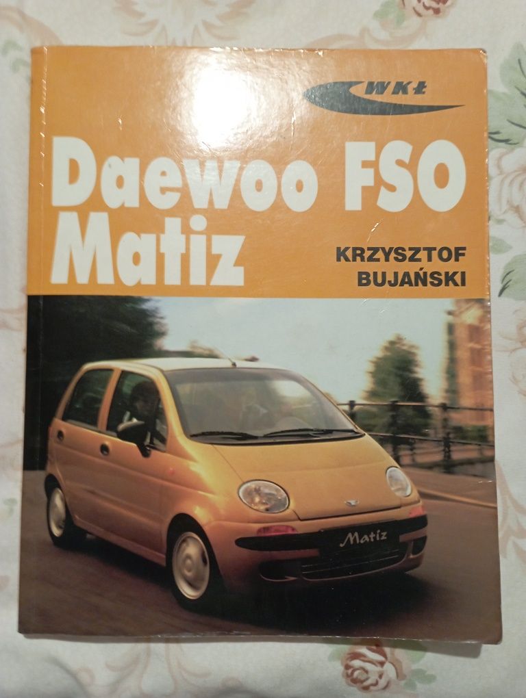 Książka "Daewoo FSO Matiz Krzysztof Bujański