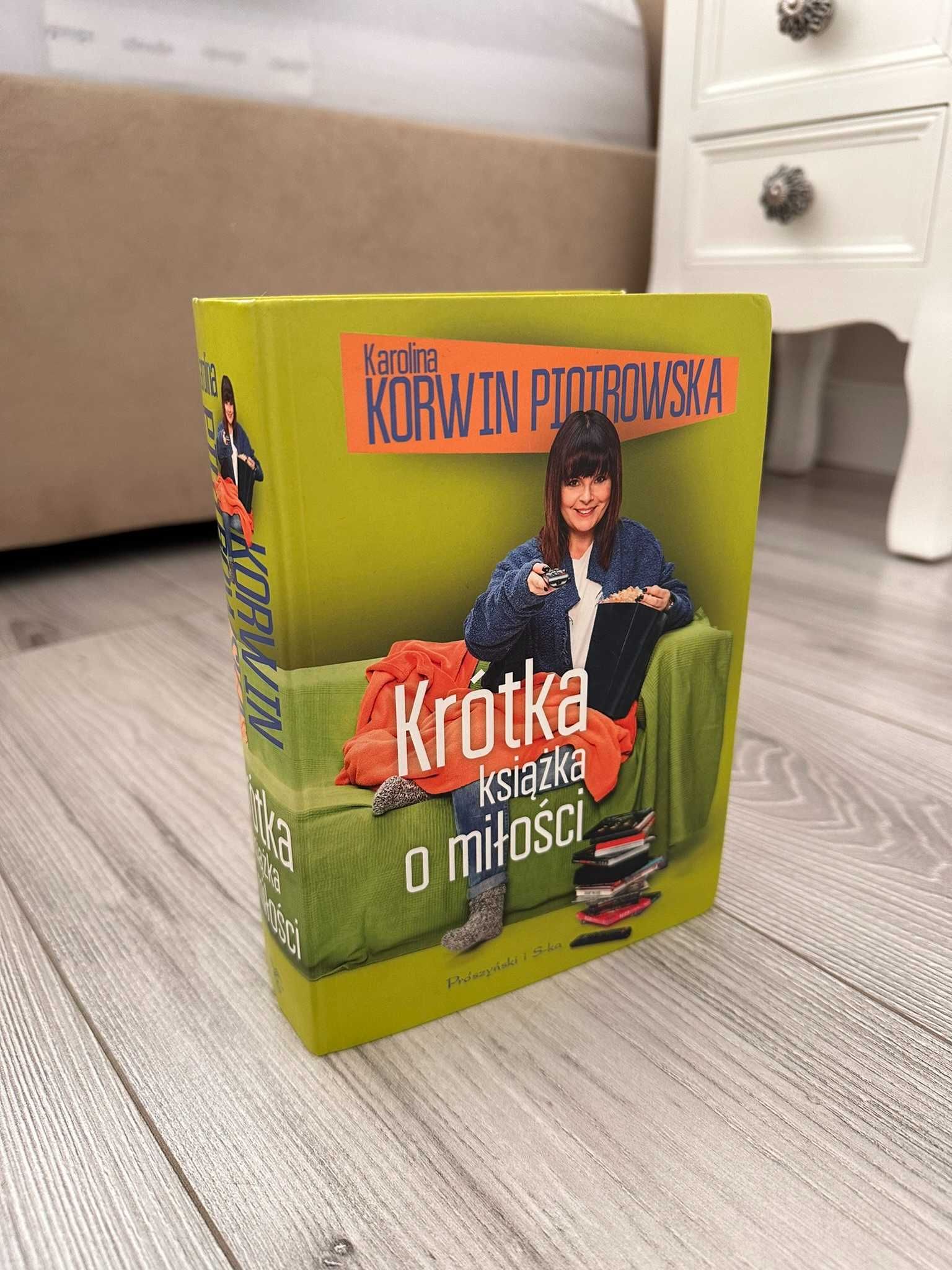 Krótka książka o miłości | Karolina Korwin-Piotrowska