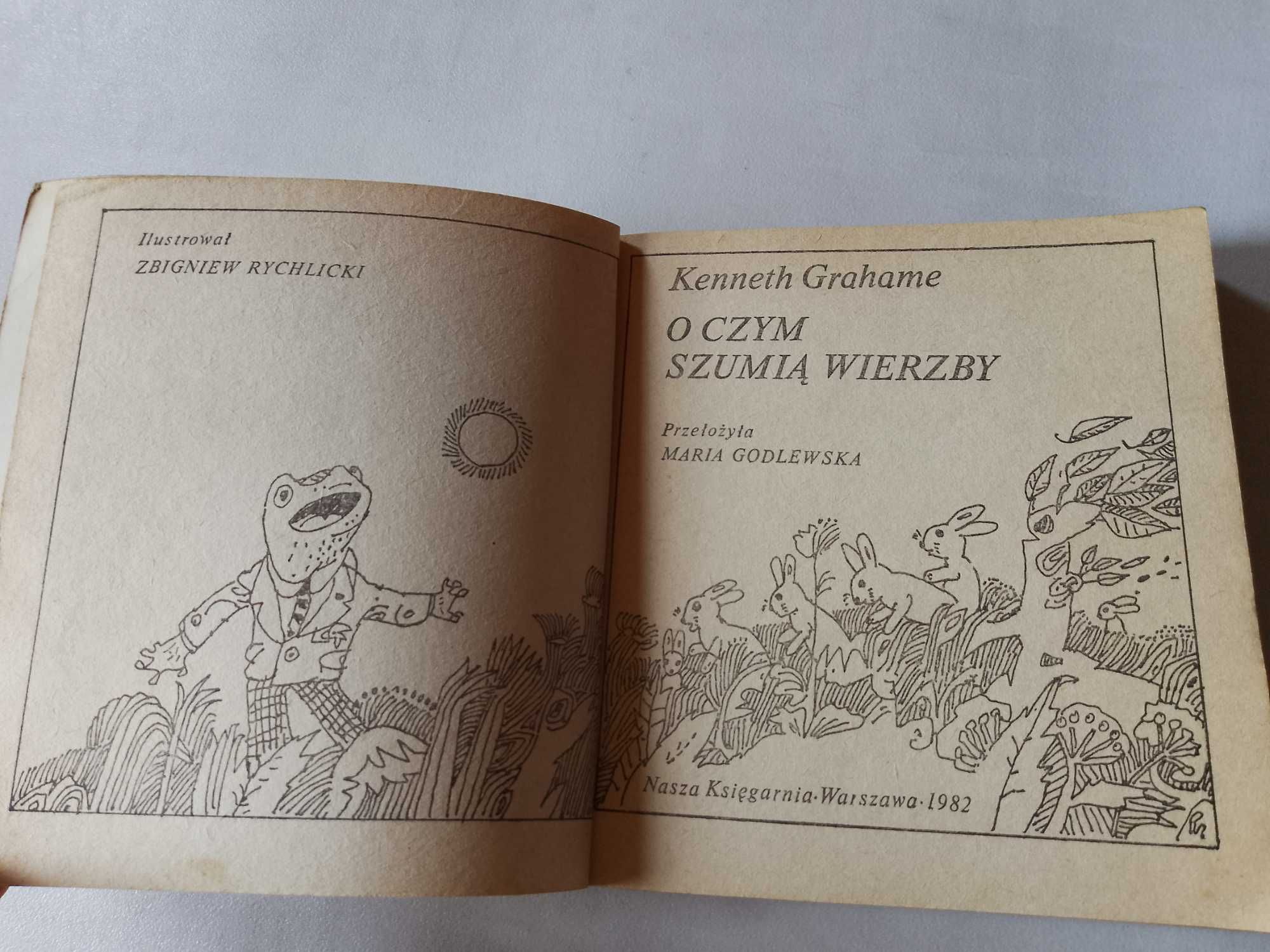 K. Grahame "O czym szumią wierzby" 1982