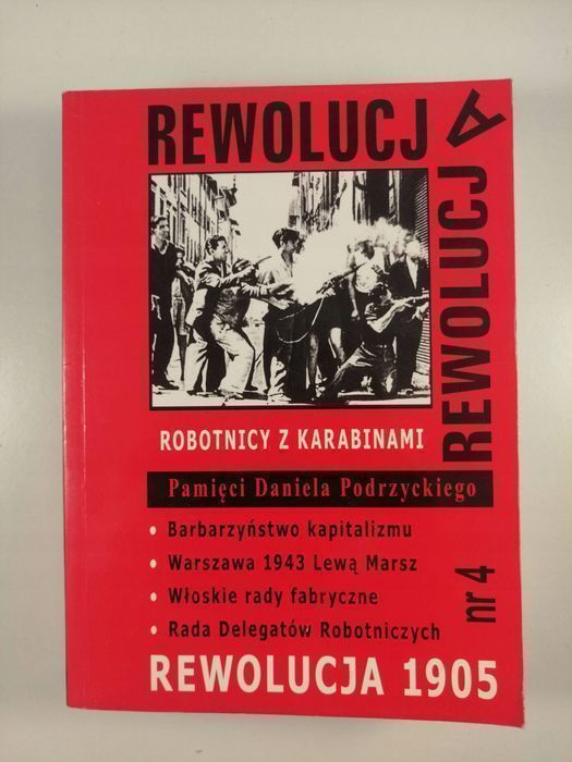 Rewolucja nr 4 Robotnicy z karabinami Rewolucja 1905