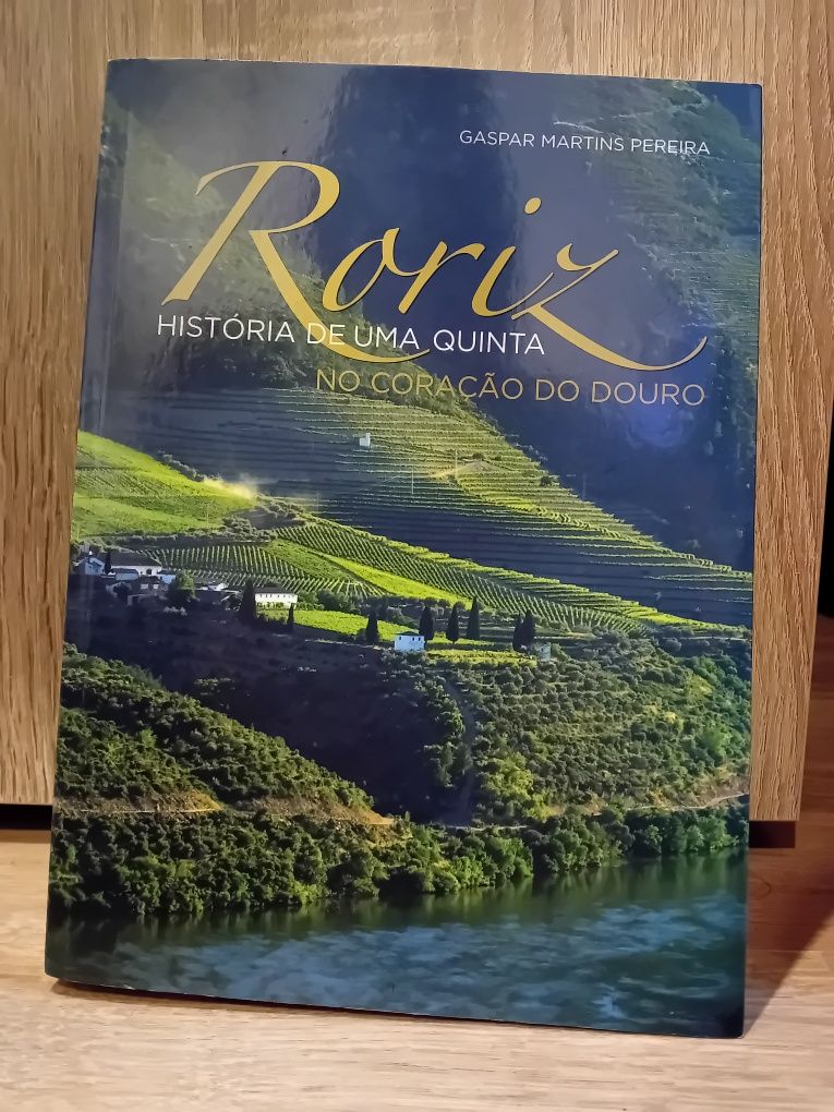 Roriz, História de uma quinta no Coração do Douro