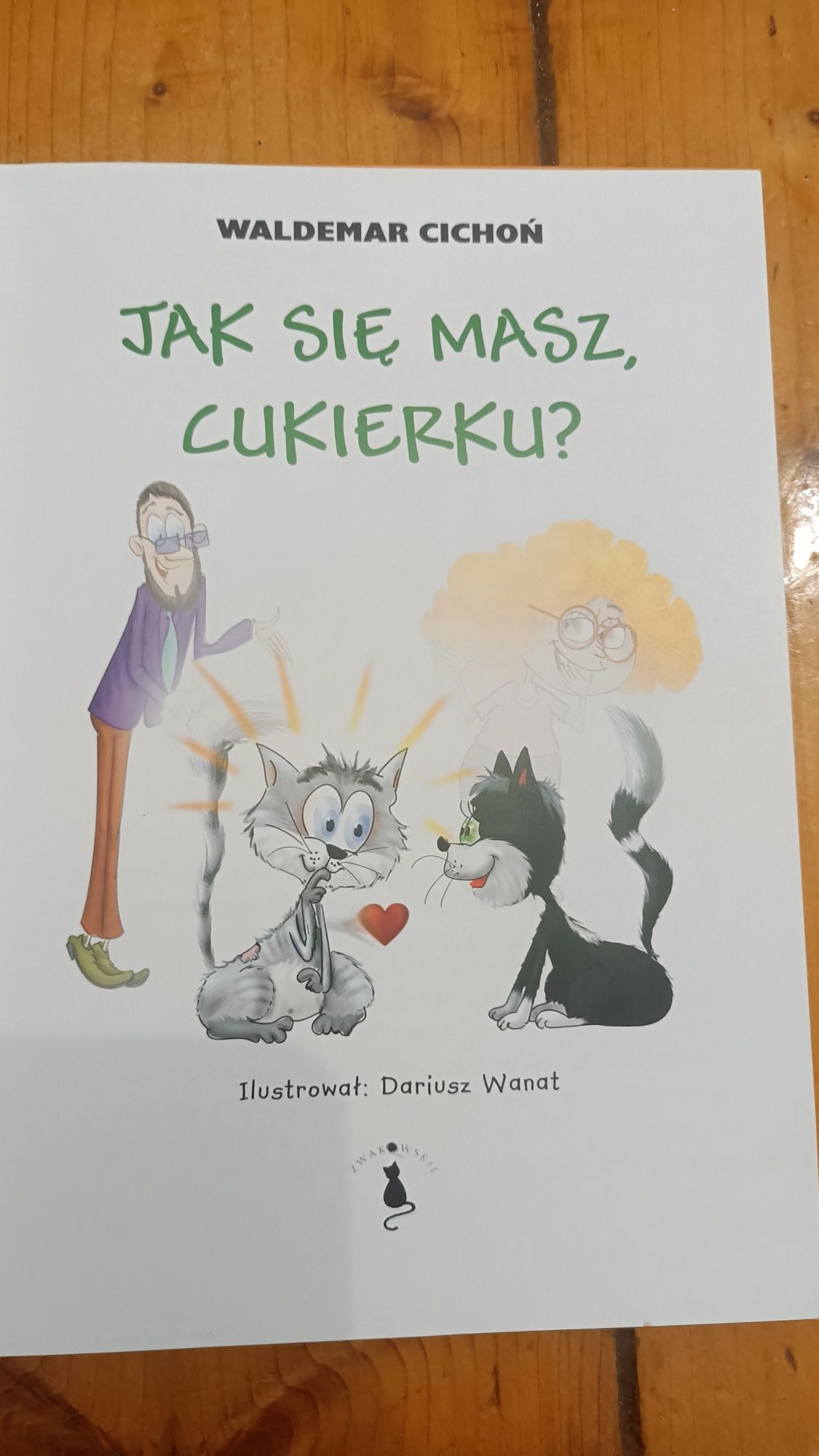 Lektura Waldemar Cichoń „Jak  się masz cukierku?" Książka z autografem