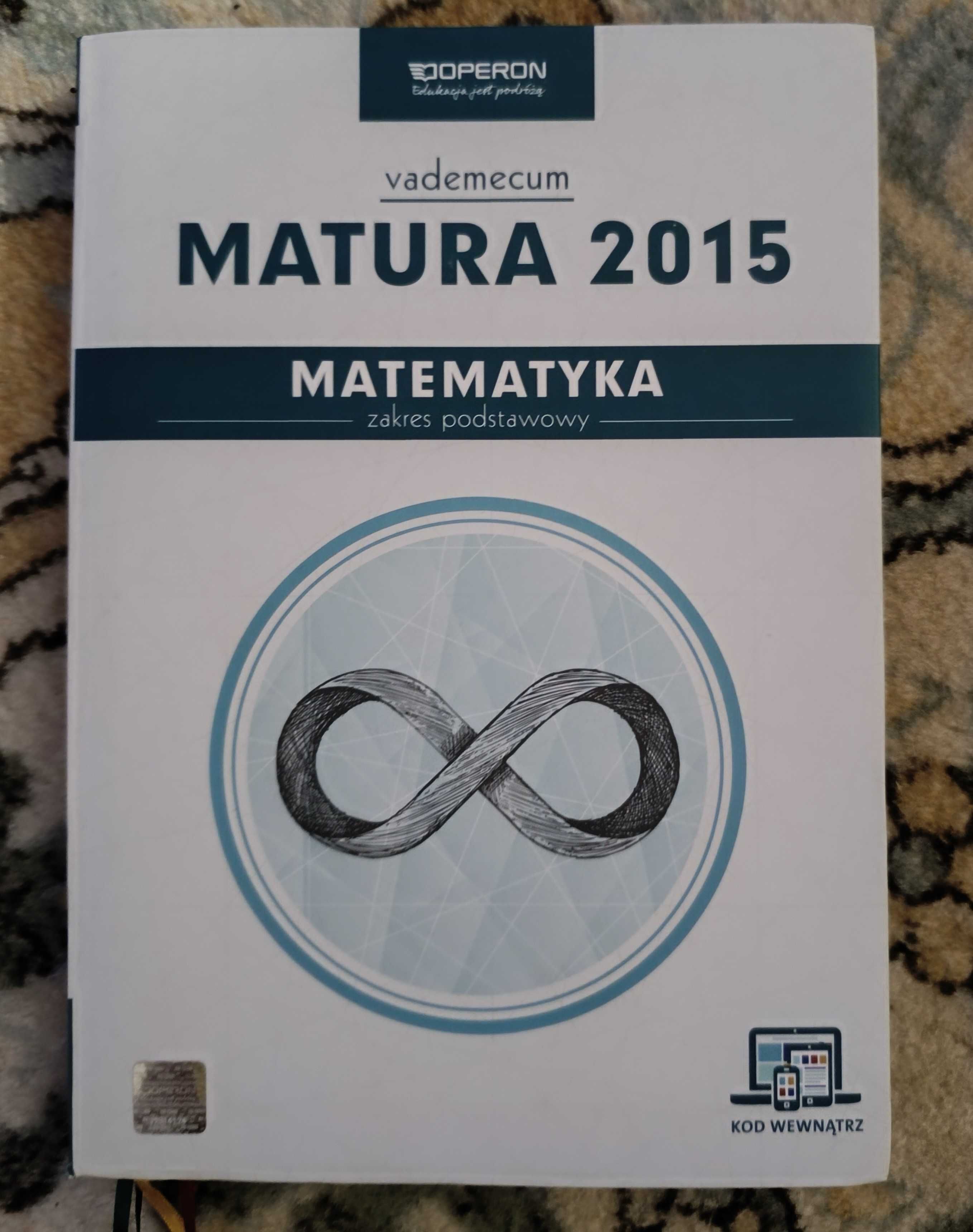 Matura 2015 - vademecum matematyka zakres podstawowy (Operon)