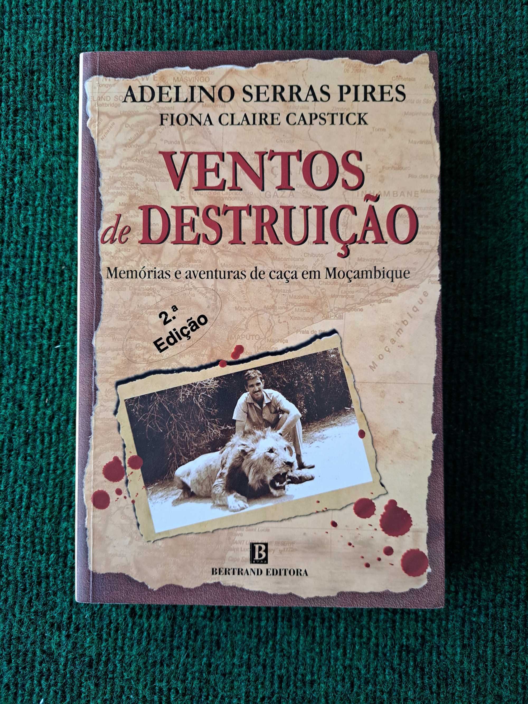 Ventos de Destruição- Memórias e aventuras de caça em Moçambique