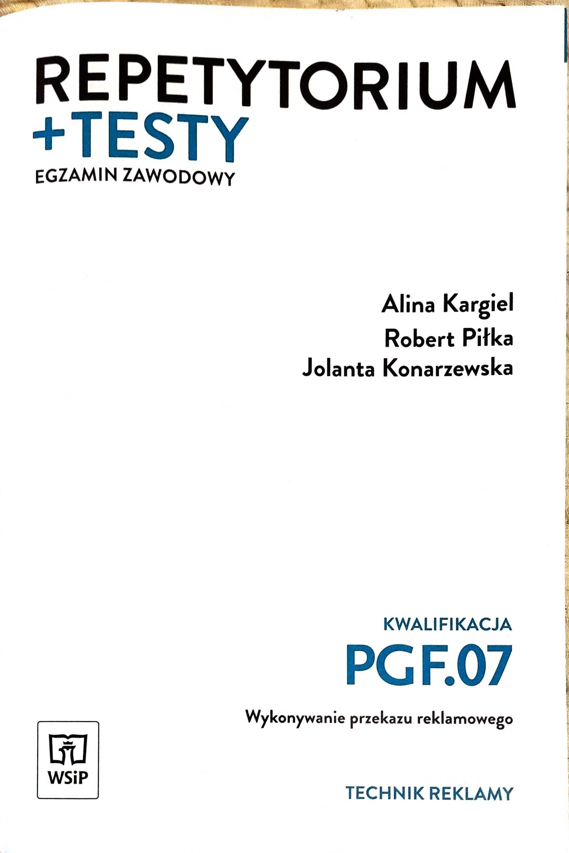 PGF.07 - Repetytorium i testy egzaminacyjne. Egzamin zawodowy. WSIP