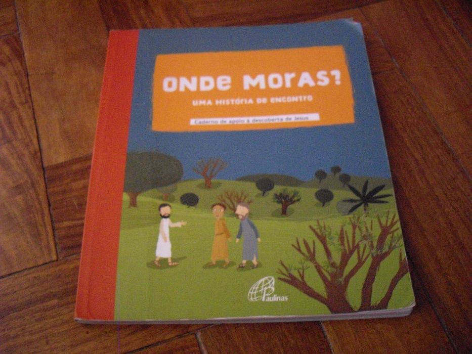 Caminhos de Encontro e Onde Moras?- Educação Moral - 5ºano