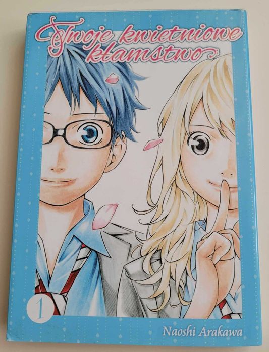 Shigatsu wa Kimi no Uso - twoje kwietniowe kłamstwo - Tom 1