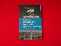 Os 10 pecados mortais do marketing -  Philip Kotler