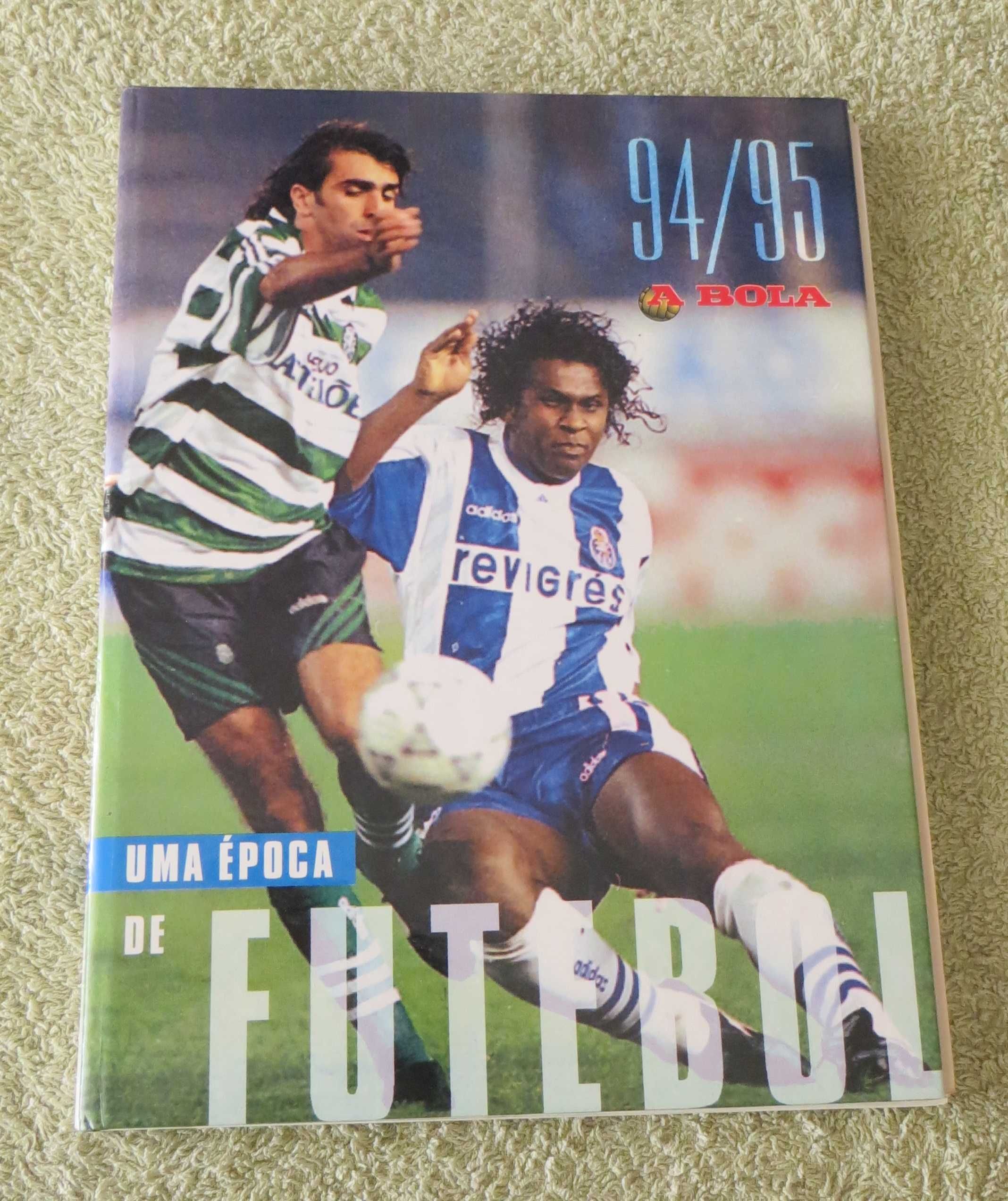 Livro Anuário Futebol 94/95 - A Bola - Uma Época de Futebol - Novo