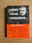 Como falar facilmente e interessar pessoas em negócios
Dale Carnegie