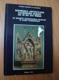 Rzemiosło artystyczne Zachodniej Europy od XI do XVI w Ermitaż Malbork