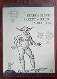 Staropolskie przepowiednie i mirabilia - Jerzy Kroczak