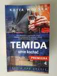 Temida umie kochać. Katia Wolska