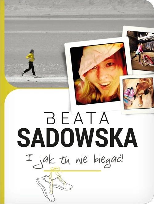 I jak tu nie biegać! Sadowska Beata Sport Nowa -50%