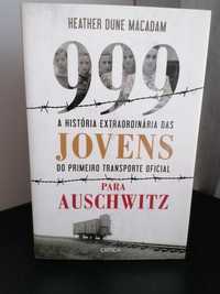999 - A História das Jovens do Primeiro Transporte para Auschwitz