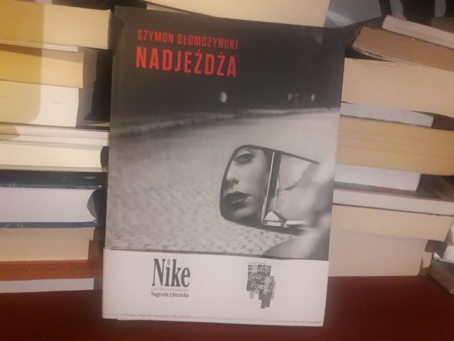 Szymon Słomczyński - Nadjeżdża - finalista Nike 2014 - nowa książka