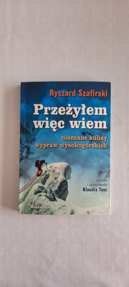 "Przeżyłem więc wiem" Ryszard Szafirski.