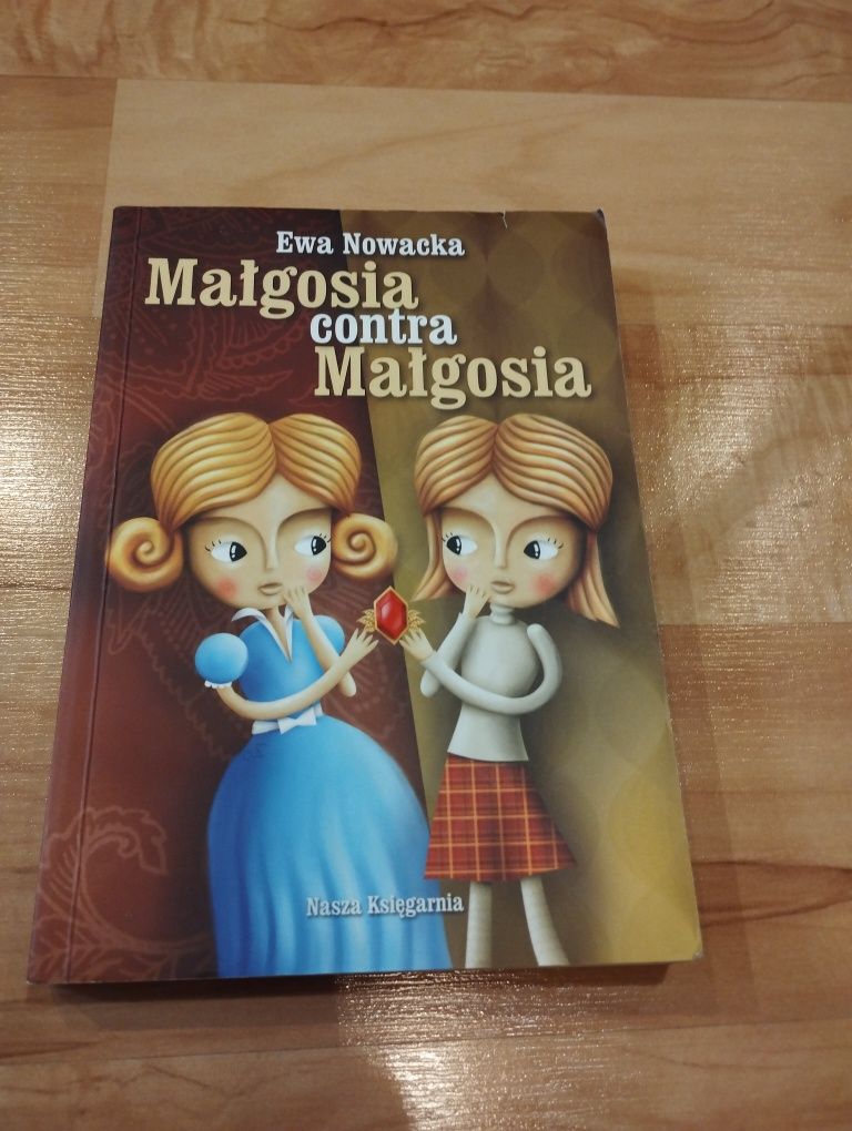 Książka dla dzieci 10+ ,, Małgosia contra Małgosia"fantasty przygodowa