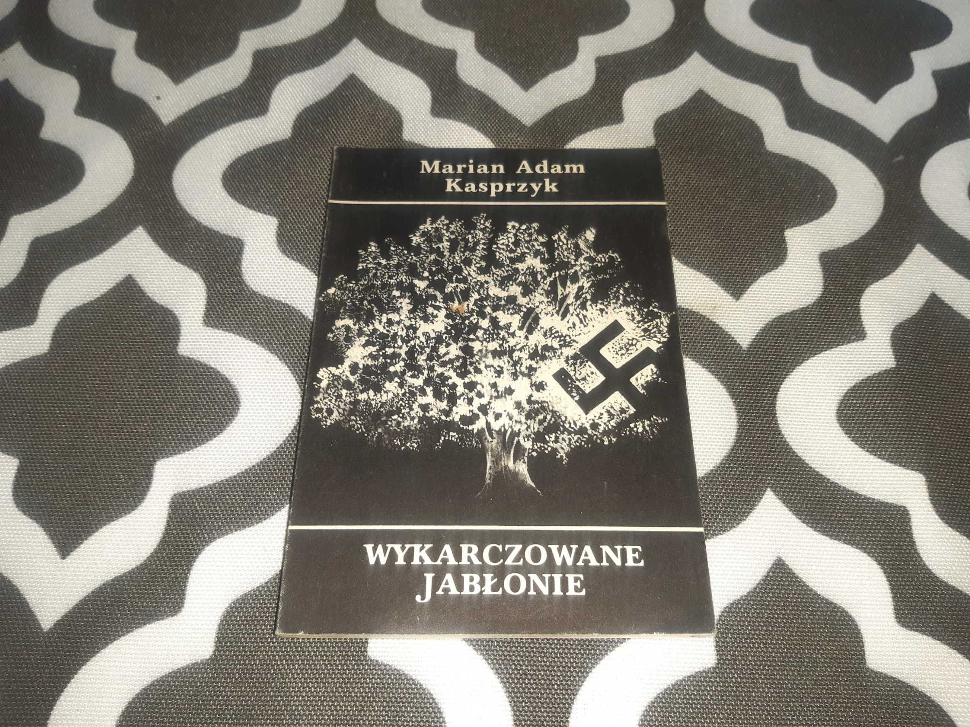 Wykarczowane jabłonie  Marian Adam Kasprzyk