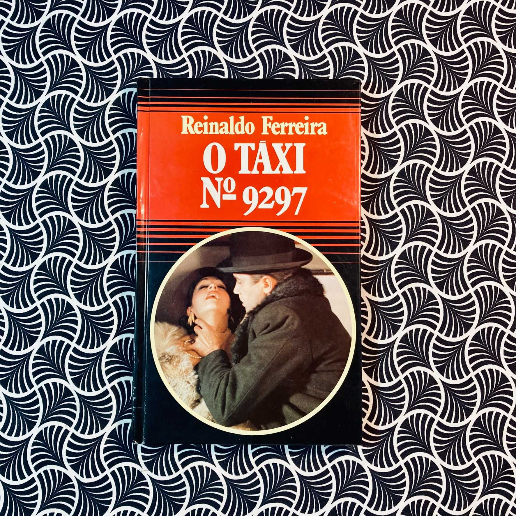 O Táxi nº9297 - Reinaldo Ferreira (Repórter X)