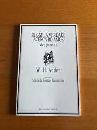 Diz-me a Verdade Acerca do Amor - W. H. Auden - Poesia