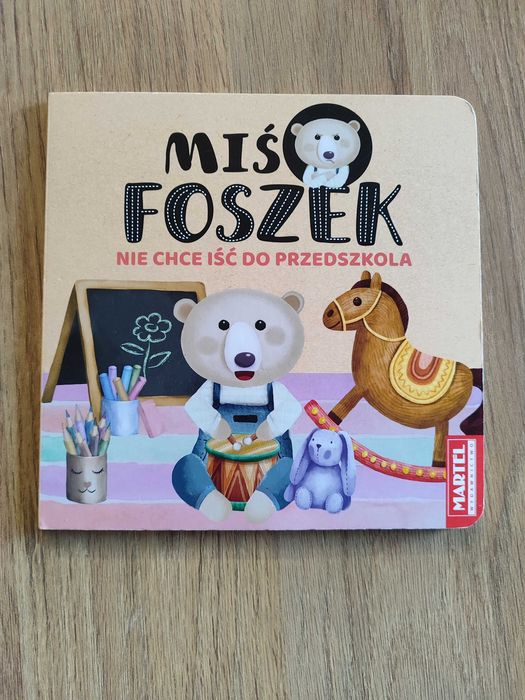 Książeczka Miś Foszek nie chce iść do przedszkola