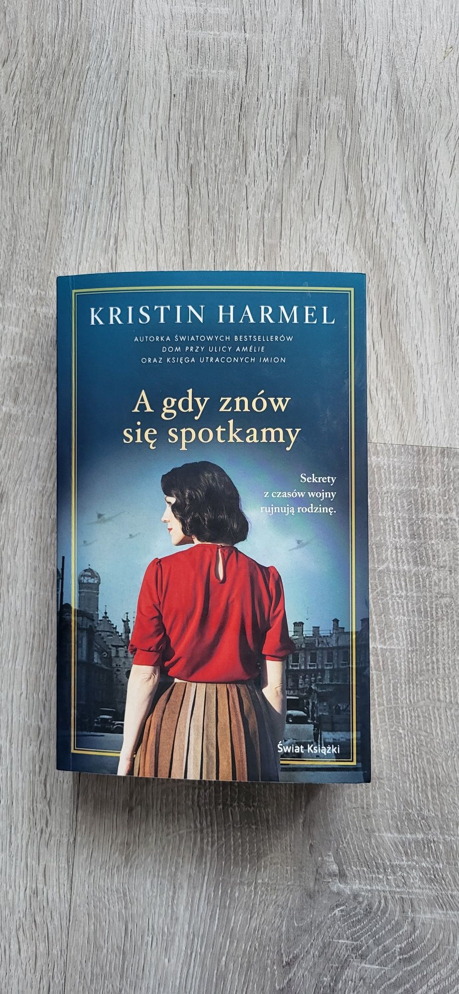 A gdy znów się spotkamy Kristin Harmel