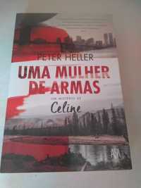Peter Heller - Uma mulher de armas um mistério de Celine