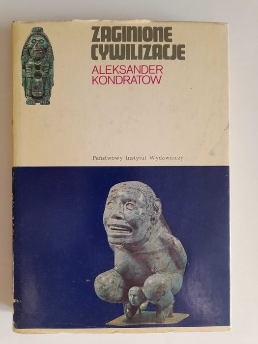 Zaginione cywilizacje - Aleksander Kondratow