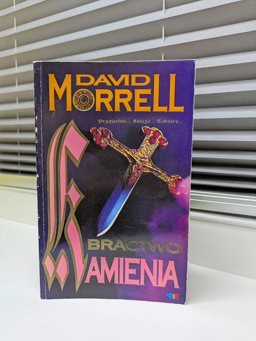 D. Morrell "Bractwo kamienia", "Bractwo Róży", "Bractwo Nocy i Mgły"