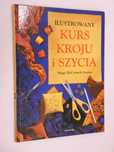 Ilustrowany kurs Kroju i szycia