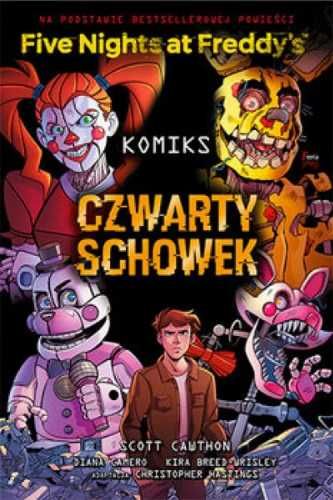 Five Nights At Freddy's. Czwarty schowek - Scott Cawthon