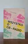 Wszystko o CB-radio - Wojciech Oszczak. Książka