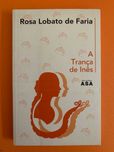 A Trança de Inês - Rosa Lobato de Faria