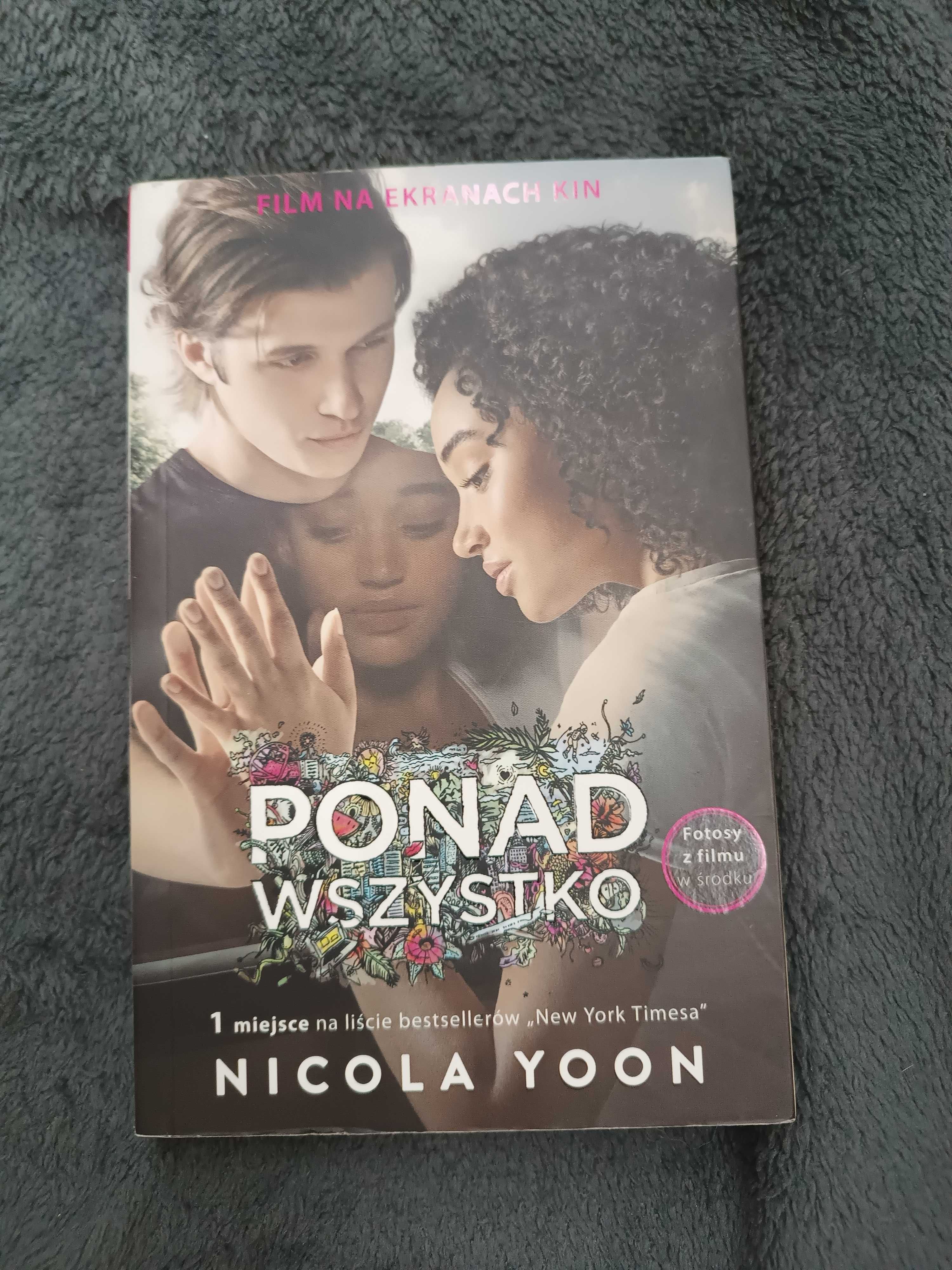 Ponad Wszystko. - Nicola Yoon.