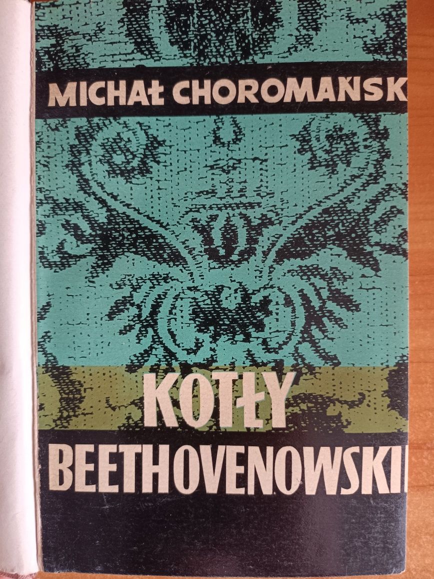 Michał Choromański "Kotły Beethovenowskie"