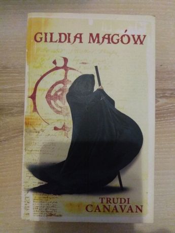 Trudi Canavan, Gildia Magów, cz.1