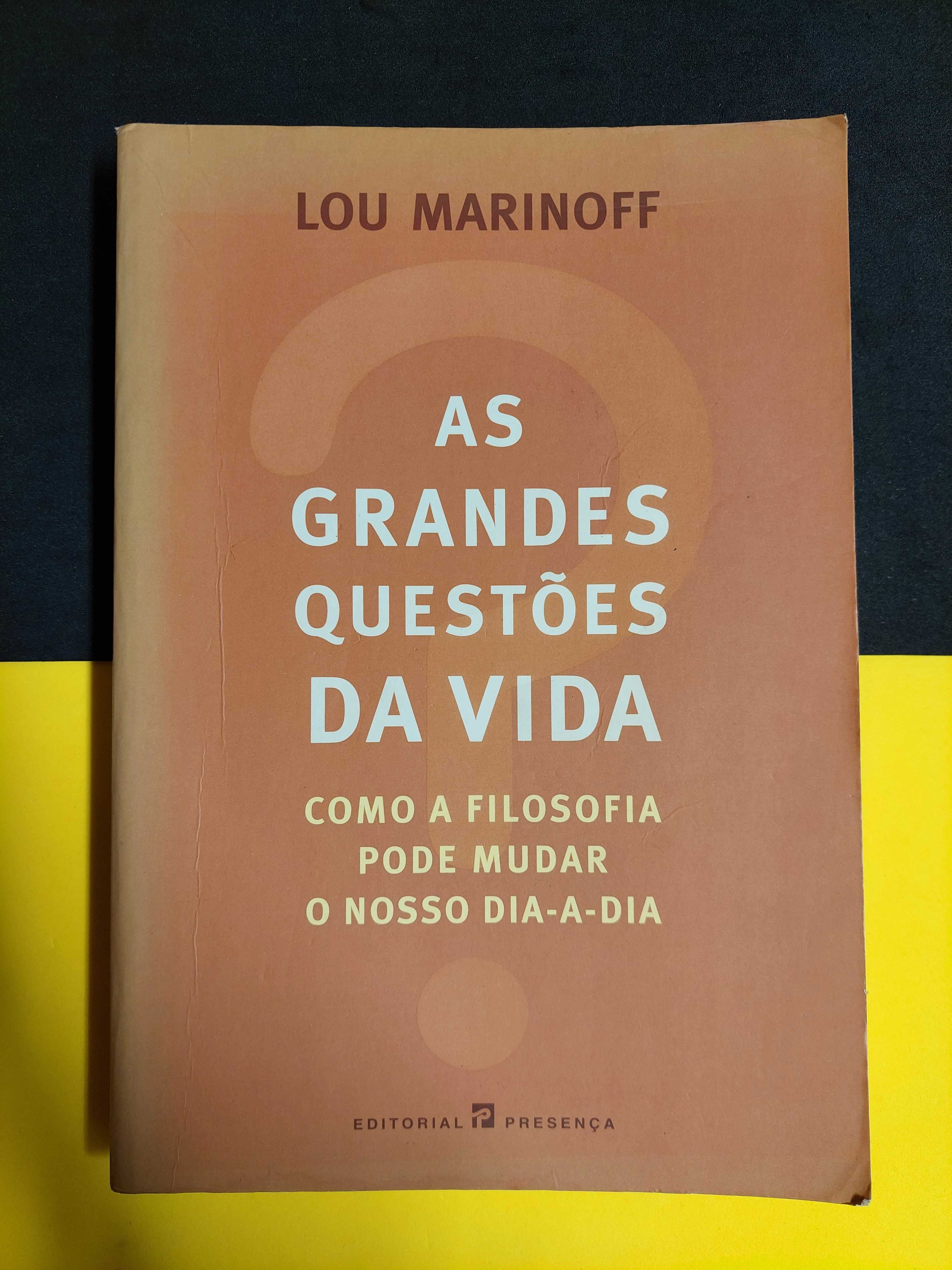 Lou Marinoff - As Grandes Questões da Vida