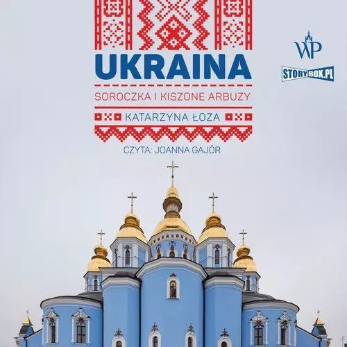 Ukraina Soroczka i kiszone arbuzy. StoryBox