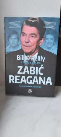 Zabić Regana Bill O Reilly