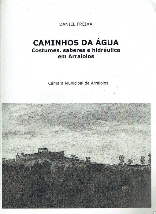 12132

Caminhos da Agua -Costumes, saberes e hidráulica em Arraiolos