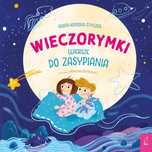 Wieczorymki. Wiersze do zasypiania. Wilga / GW Foksal