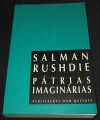 Livro Pátrias Imaginárias Salman Rushdie